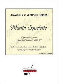 ABOULKER EYMERY VERY MARTIN SQUELETTE OPERA VOICE & PIANO BOOK