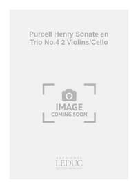 PURCELL HENRY SONATE EN TRIO NO.4 2 VIOLINS/CELLO SCORE/PARTS