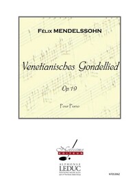 FELIX MENDELSSOHN BARTHOLDY : VENETIANISCHES GONDELLIED OP.19 -  PIANO