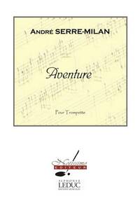 SERRE-MILAN : AVENTURE - TROMPETTE