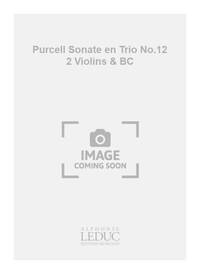 PURCELL SONATE EN TRIO NO.12 2 VIOLINS & BASSO CONTINUO SCORE/PARTS