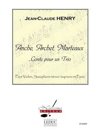 HENRY JEAN CLAUDE ANCHE ARCHET ET MARTEAUX VIOLIN & SAXOPHONE SC/PTS