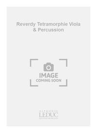 REVERDY TETRAMORPHIE VIOLA & PERCUSSION BOOK