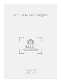 BERTHIER MISSA PEREGRINA SATB & 2 ORGANS BOOK CHANT