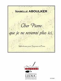 ABOULKER CHER PIERRE QUE JE NE REVERRAI PLUS ICI SOPRANO & PIANO BOOK