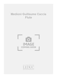 MEDIONI GUILLAUME CACCIA FLUTE BOOK
