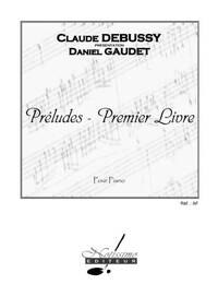 DEBUSSY CLAUDE GAUDET PRELUDES PREMIER LIVRE PIANO BOOK PIANO