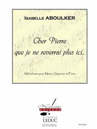 ABOULKER CHER PIERRE QUE JE NE REVERRAI PLUS ICI MEZZO SOPRANO & PF BK