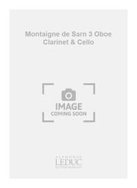 MONTAIGNE DE SARN 3 OBOE CLARINET & CELLO SCORE/PARTS