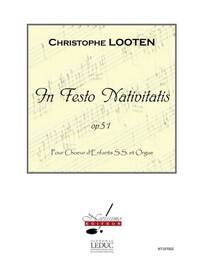 LOOTEN IN FESTO NATIVITATIS OP 51 CHILDRENS VOICE & ORGAN