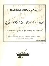 LES FABLES ENCHANTEES - 15 FABLES DE LA FONTAINE - VOIX D'ENFANTS  SOPRANO MEZZO BARYTON & PIANO