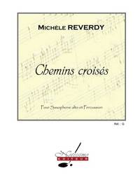 REVERDY CHEMINS CROISES ALTO SAXOPHONE & PERCUSSION BOOK