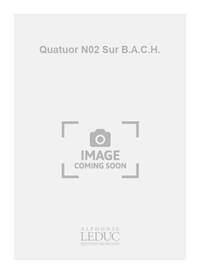 MEIER QUATUOR NO.2 SUR B. A. C. H. STRING QUARTET SCORE/PARTS