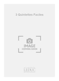 SERRE 3 QUINTETTES FACILES 2 TRUMPETS HORN TROMBONE & TUBA SCORE/PARTS