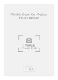 VIEUBLE QU'EST CE? PETITES PIECES BINAIRE SNARE DRUM BOOK