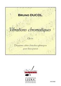 DUCOL VIBRATIONS CHROMATIQUES CAHIER 2 2 PIANOS BOOK