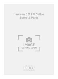 LAUREAU 8 X 7 8 CELLOS SCORE & PARTS