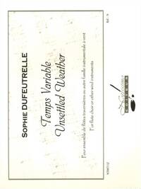 SOPHIE DUFEUTRELLE: TEMPS VARIABLE (UNSETTLED WEATHER)