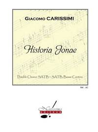 CARISSIMI HISTORIA JONAE SSAATTBB & BASSO CONTINUO CHORAL CHANT