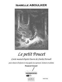 ABOULKER PERRAULT PETIT POUCET CONTE MUSICAL VOICE & PIANO BOOK