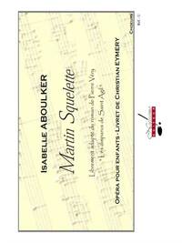 ABOULKER EYMERY MARTIN SQUELETTE OPERA POUR ENFANTS CHOIR BOOK