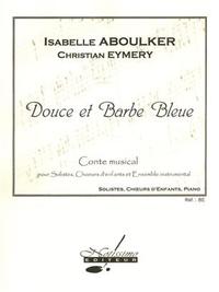 ISABELLE ABOULKER/CHRISTIAN EYMERY: DOUCE ET BARBE BLEUE
