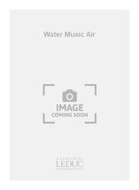 HANDEL VAUDRAY WATER MUSIC AIR CLARINET IN B FLAT & PIANO BOOK