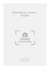 REIBEL DABEDIBODU CHOEUR SSATBB A CAPPELLA CHORAL CHANT