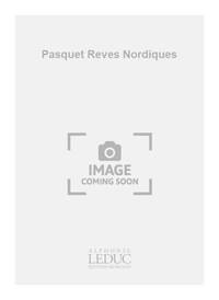 LECLAIR PASQUET REVES NORDIQUES CHILDRENS VOICES & ORCHESTRA SCORE