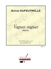 SOPHIE DUFEUTRELLE: VAGUES VAGUES (WAVES)