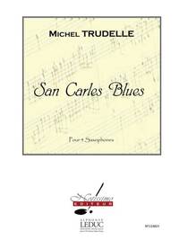 TRUDELLE SAN CARLES BLUES 4 SAXOPHONES SCORE/PARTS