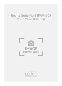 BACH JS REYNE SUITE NO 3 BWV1009 POUR CELLO & GUITAR BOOK