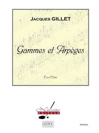 GILLET JACQUES GAMMES ET ARPEGES FLUTE BOOK