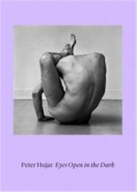 PETER HUJAR EYES OPEN IN THE DARK /ALLEMAND