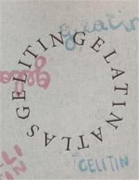 Gelatin Gelitin Atlas /anglais