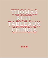 THOMAS RUFF TABLEAUX CHINOIS /ANGLAIS/ALLEMAND