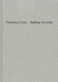 FRANCESCA TORZO BUILDING CORRECTLY /ANGLAIS