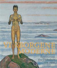 Hidden Modernity Fascination of the Occult Around 1900 /anglais