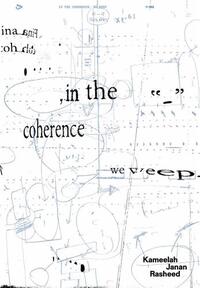 Rasheed In the Coherence, We Weep /allemand