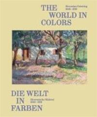 The World in Colors : Slovenian Painting 1848-1918 /anglais/allemand