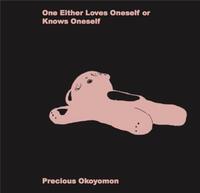 PRECIOUS OKOYOMON ONE EITHER LOVES ONESELF OR KNOWS ONESELF /ANGLAIS