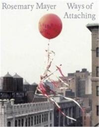 ROSEMARY MAYER WAYS OF ATTACHING /ANGLAIS