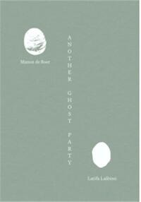 Manon de Boer Latifa LaAbissi Another Ghost Party /anglais