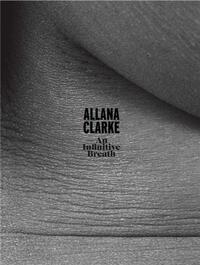 Allana Clarke An Infinitive Breath /anglais/allemand
