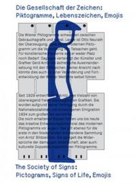 Pictograms, Signs of Life, Emojis: The Society of Signs /anglais/allemand