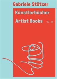 Gabriele StOtzer Artist Books /anglais/allemand