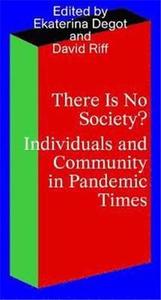 There Is No Society? Individuals and Community in Pandemic Times /anglais