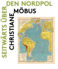 Christiane MObus SeitwArts Uber den Nordpo /anglais/allemand