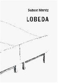 Sabine Moritz. Lobeda Erweiterte Neuauflage /anglais/allemand