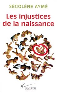 LES INJUSTICES DE LA NAISSANCE